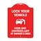Signmission Lock Your Vehicle-Cars & Contents Left Owners Risk, Red & White Alum Sign, 18" H, RW-1824-23880 A-DES-RW-1824-23880 - alternate 1